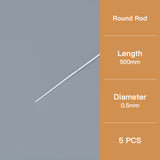 This round model rod has a diameter of 0.5 mm and a length of 500 mm.